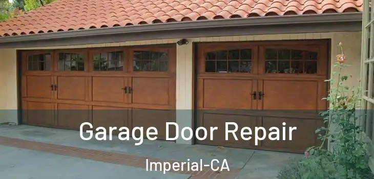  Garage Door Repair Imperial-CA