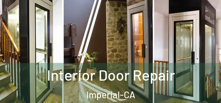  Interior Door Repair Imperial-CA