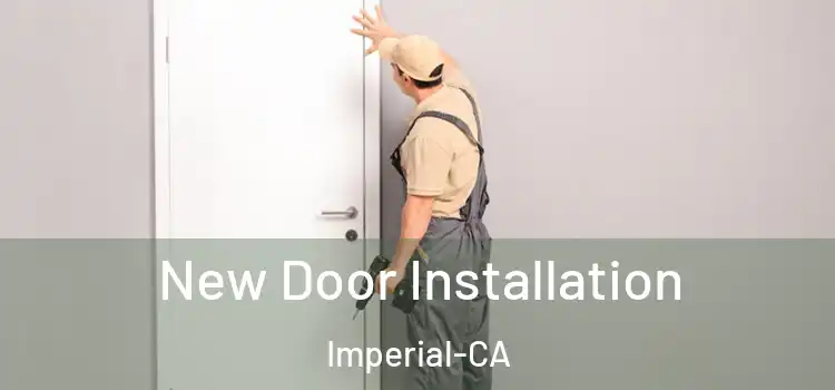  New Door Installation Imperial-CA