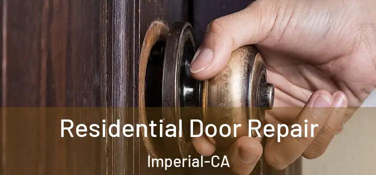  Residential Door Repair Imperial-CA