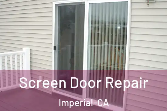 Screen Door Repair Imperial-CA