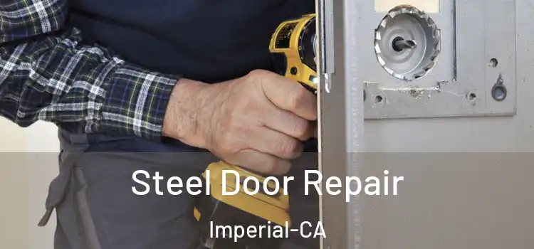 Steel Door Repair Imperial-CA